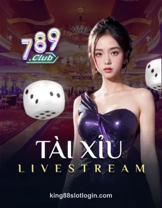 789 Tai Xiu Live king88 slot